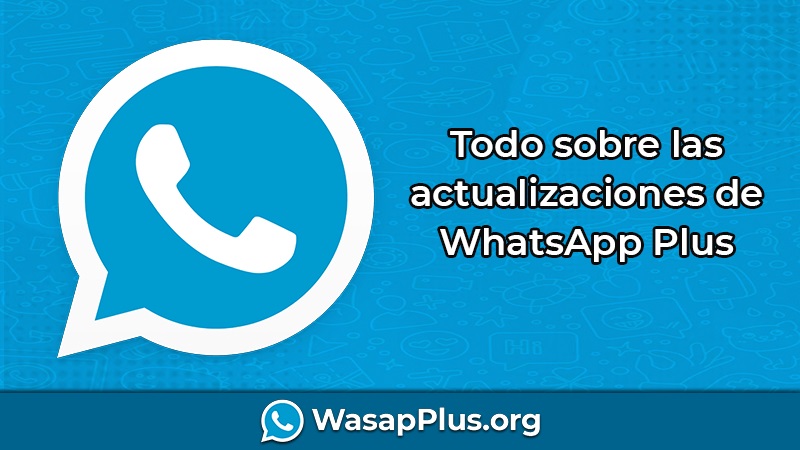 acerca de las actualizaciones de whatsapp plus